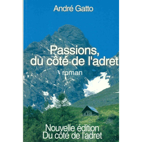 Passions du côté de l'adret