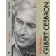 La foi de Gilbert Cesbron