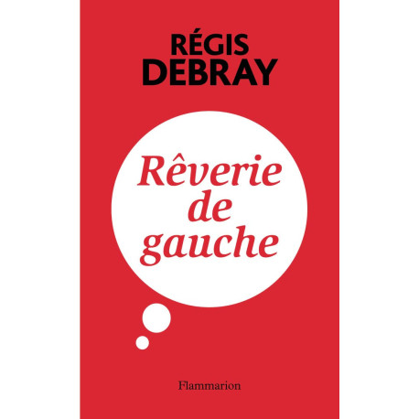 Rêverie de gauche