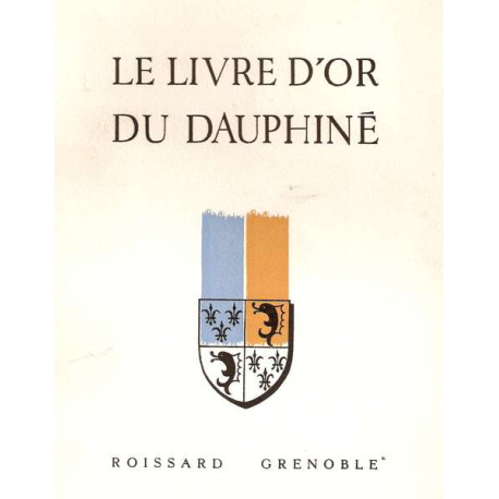Le Livre d'Or du dauphiné.Conférences artistiques et littéraires
