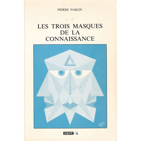 Les trois masques de la connaissance