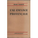 Une enfance provençale