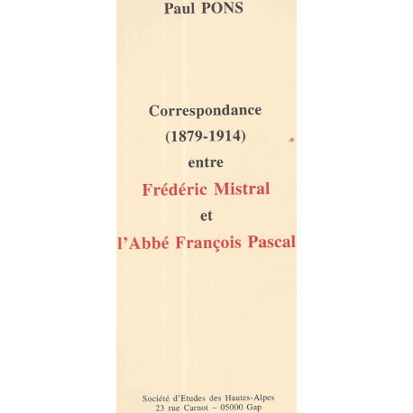 Correspondance (1879-1914) entre Frédéric Mistral et l'Abbé...