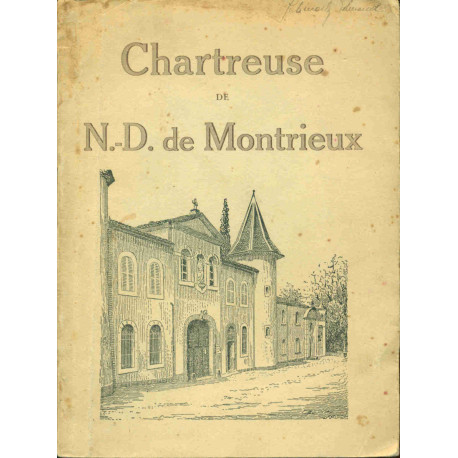 Chartreuse Notre-Dame de Montrieux 1117 1843-1928