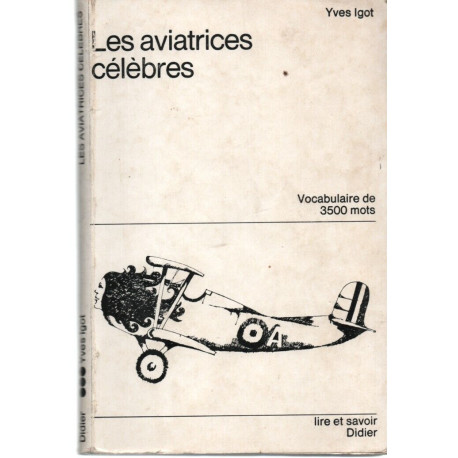 Les aviatrices célèbres Vocabulaire de 3500 mots