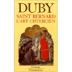 Saint-Bernard: L'art cistercien