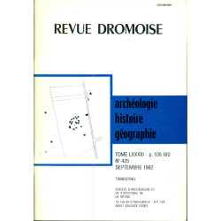 Revue Dromoise . Archéologie Histoire Géographie.Tome LXXXIII. No 425