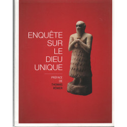 ENQUETE SUR LE DIEU UNIQUE