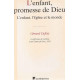 L'enfant promesse de Dieu.L'enfant l'eglise et le monde