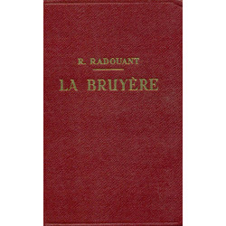 La Bruyère.Avec Introduction Bibliographie Notes Grammaire Lexique...