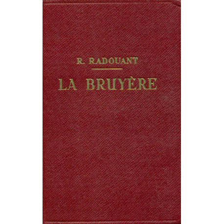 La Bruyère.Avec Introduction Bibliographie Notes Grammaire Lexique...