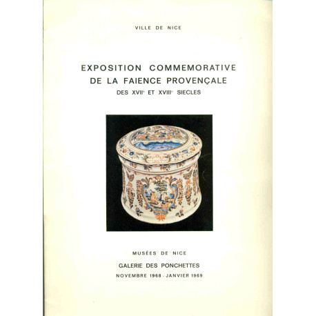 Exposition commémorative de la Faïence provençale des XVIIe et...