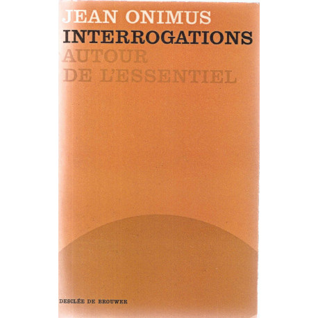 Interrogations autour de l'essentiel