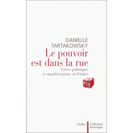 Le pouvoir est dans la rue : Crises politiques et manifestations...