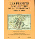 Les préfets dans l'histoire de Haute-Provence depuis 1800 ....