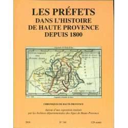 Les préfets dans l'histoire de Haute-Provence depuis 1800 ....