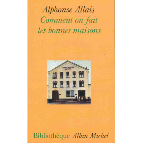 Comment on fait les bonnes maisons