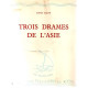 Trois drames de l'Asie