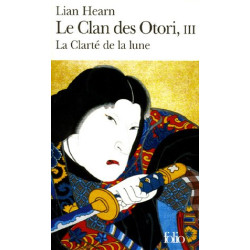 Le Clan des Otori (Tome 3-La Clarté de la lune)