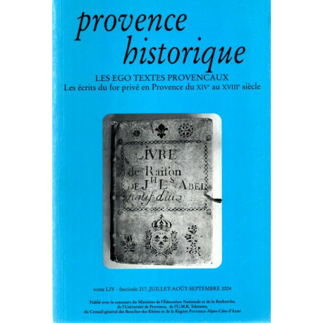 Provence Historique.LES EGO TEXTES Provençaux. Les écrits du for...