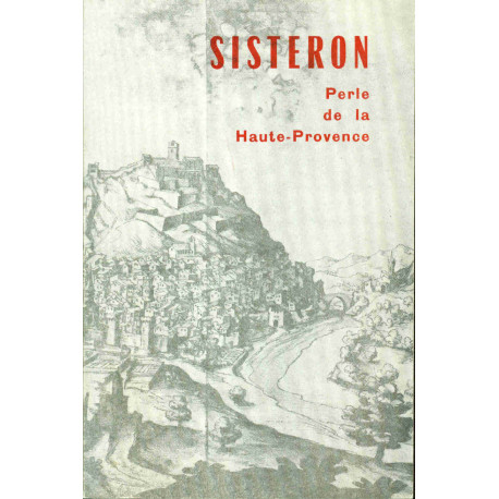 Sisteron Perle de la Haute-Provence