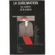Sublimation (la)