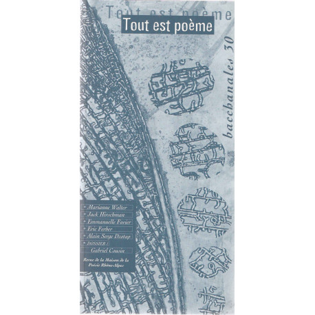 Bacchanales 30.Tout est Poème
