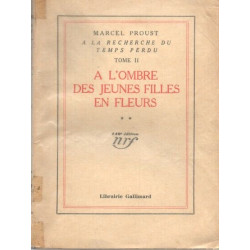 A l'ombre des jeunes filles en fleurs .tome 2 . suite . a la...