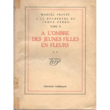 A l'ombre des jeunes filles en fleurs .tome 2 . suite . a la...