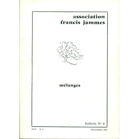 Francis Jammes . Mélanges Bulletin no 6