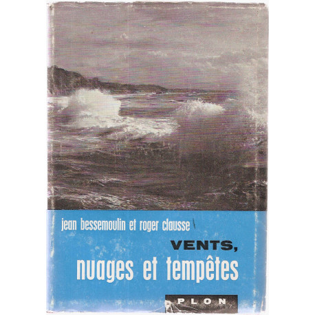 Vents nuages et tempêtes