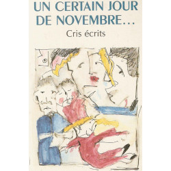 Un certain jour de Novembre...Cris écrits
