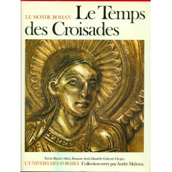 Le Monde Roman ,Le temps des Croisades .1060-1220
