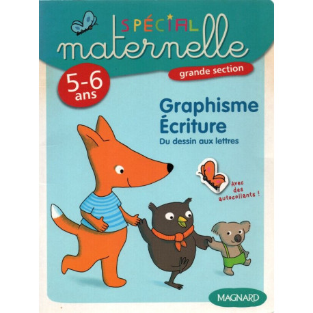 Graphisme-Ecriture grande section 5-6 ans: Du dessin aux lettres