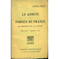 Le Comité de Forges de France au service de la Nation (Aout...