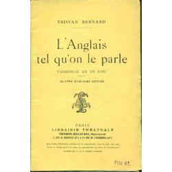 L'anglais tel qu'on le parle.Vaudeville en un acte