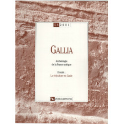 Gallia numéro 58 - 2001 : Dossier : La viticulture en Gaule