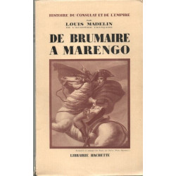De Brumaire à Marengo TOME III