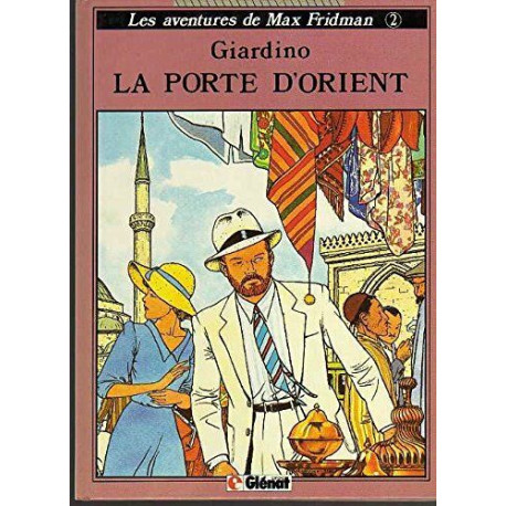 Max Fridman tome 2 : La Porte d'Orient