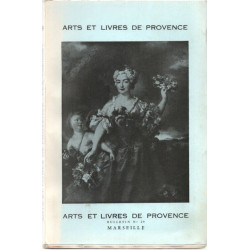 Vingt-neuvième Bulletin des ARTS ET LIVRES DE PROVENCE. Une...
