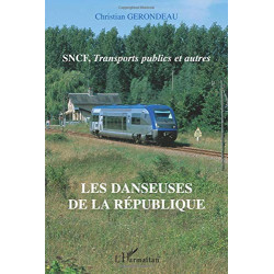 Les danseuses de la République : SNCF transports publics et autres