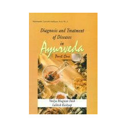 Diagnosis and Treatment of Diseases in Ayurveda part One
