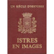Istres en images un siècle d'histoire