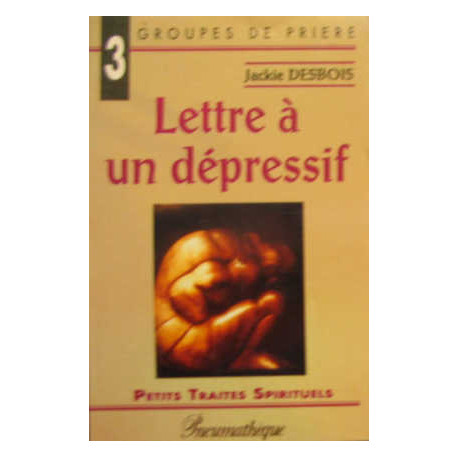 Lettre a un Depressif