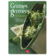 Graines germées : Pré-germination-Jeunes pousses-Jus d'herbes