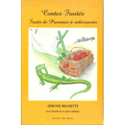 Contes fruités. Fruits de Provence à redécouvrir