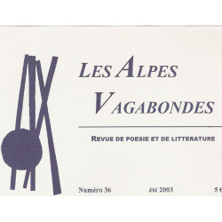 Les Alpes Vagabondes.Revue de Poésie te de Littérature.Numéro 36
