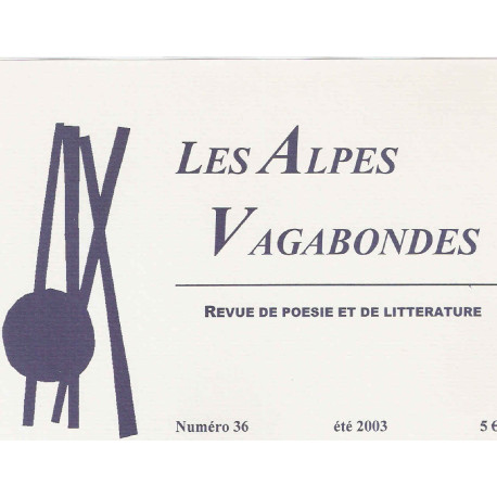 Les Alpes Vagabondes.Revue de Poésie te de Littérature.Numéro 36