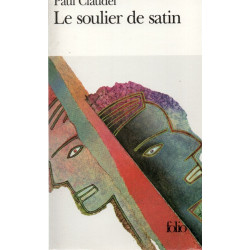 Le Soulier de satin ou Le pire n'est pas toujours sûr: Action...