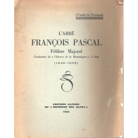 L'Abbé François Pascal Felibre Majoral Fondateur de "l'Escoro de...